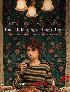 ყველაფრის დასრულებაზე ვფიქრობ / yvelafris dasrulebaze vfiqrob / I'm Thinking of Ending Things